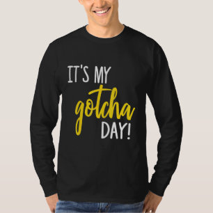 T-shirt Mon Gotcha Day Adoption Foster Kid Adopté
