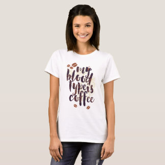 T-shirt Mon groupe sanguin est Café (pour les amateurs de 
