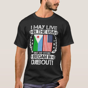 T-shirt Mon Histoire A Commencé À Djibouti