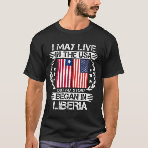 T-shirt Mon Histoire A Commencé Au Libéria