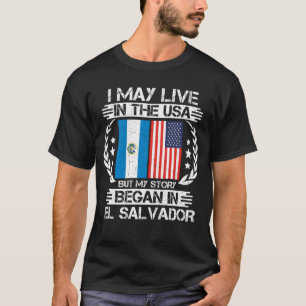 T-shirt Mon Histoire A Commencé Au Salvador
