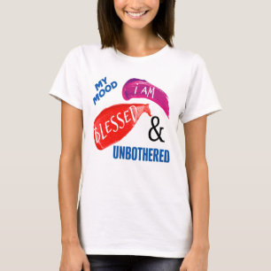 T-SHIRT MON HUMEUR : BÉNÉFICIÉE ET SANS SOUCI