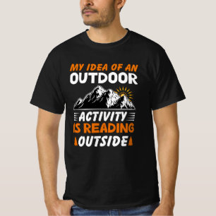 T-shirt Mon Idée D'Une Activité Extérieure Est De Lire À L