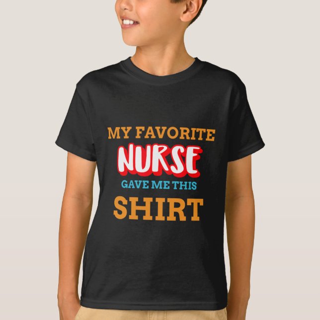 T-shirt Mon Infirmière Préférée M'A Donné Cette Patie Médi (Devant)