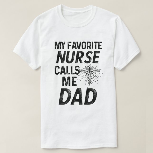 T-shirt Mon infirmière préférée m'appelle des pères de RN (Design devant)