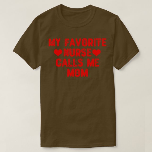 T-shirt Mon Infirmière Préférée M'Appelle Maman1 (Design devant)