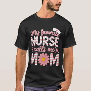 T-shirt Mon Infirmière Préférée M'Appelle Maman Bonne Sema
