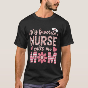 T-shirt Mon Infirmière Préférée M'Appelle Maman Bonne Sema
