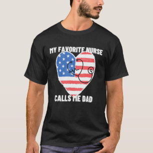 T-shirt Mon Infirmière Préférée M'Appelle Papa American Fl