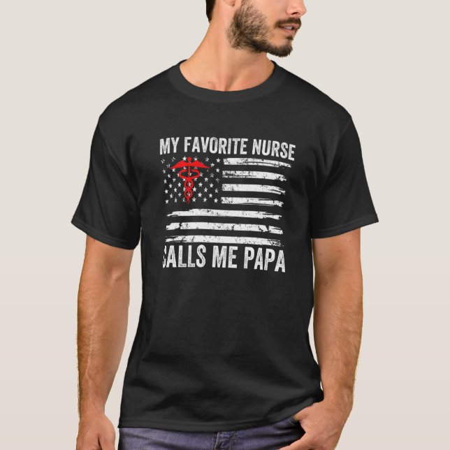T-shirt Mon infirmière préférée m'appelle Papa American Fl (Devant)