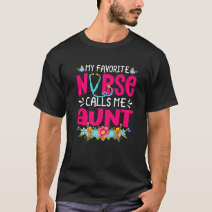 T-shirt Mon Infirmière Préférée M'Appelle Tante Infirmière