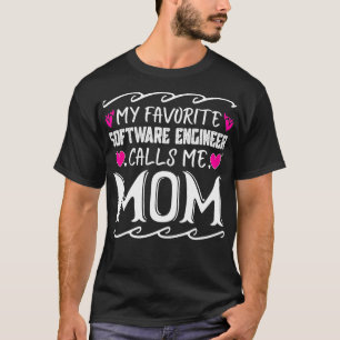 T-shirt Mon ingénieur logiciel favori m'appelle Maman Drôl