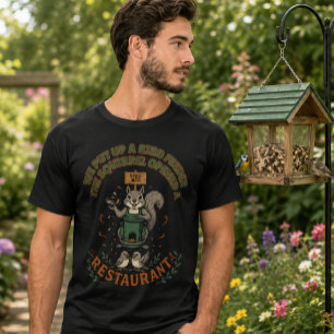 T-Shirt Mon Jardin Leur Restaurant Écureuil Drôle