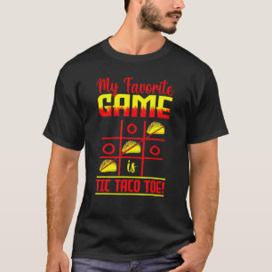 T-shirt Mon jeu préféré est Tic Taco Toe Taco Cinco De Ma