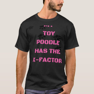 T-shirt Mon Jouet Poodle A Le Facteur X