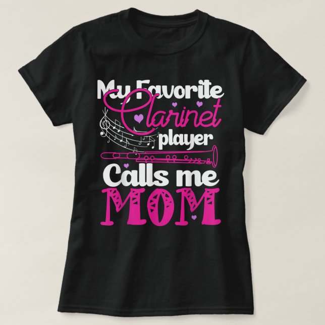 T-shirt Mon Joueur Clarinet préféré m'appelle Maman Clarin (Design devant)