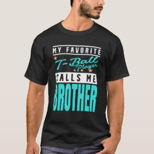 T-shirt Mon Joueur De Balle Favorite M'Appelle Frère