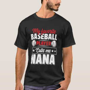 T-shirt Mon joueur de baseball favori m'appelle Nana Mothe