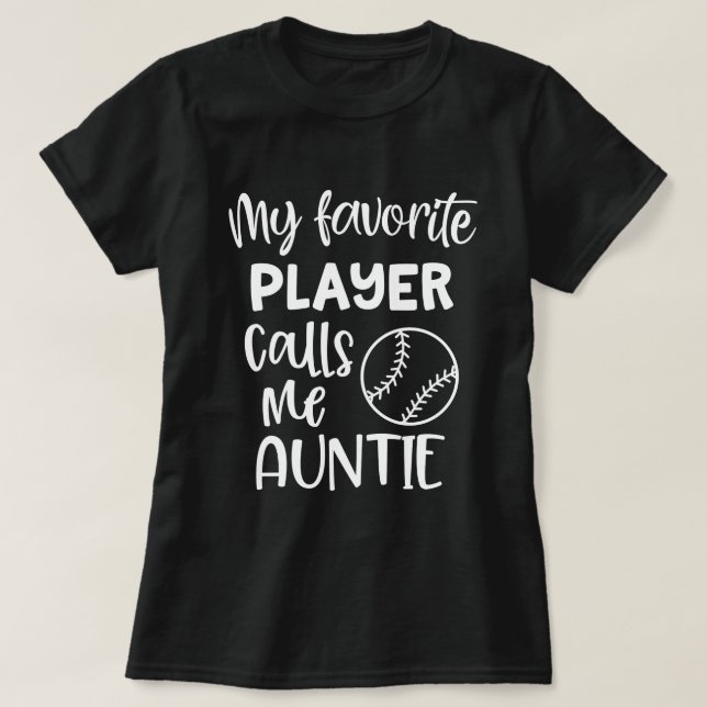 T-shirt Mon joueur de baseball préféré m'appelle tante (Design devant)