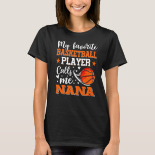 T-shirt Mon Joueur De Basket Favori M'Appelle Femmes Nana