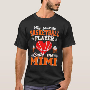 T-shirt Mon Joueur De Basket Favori M'Appelle Mimi Mère