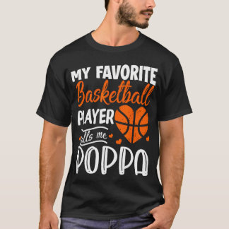 T-shirt Mon Joueur De Basket Favori M'Appelle Poppa