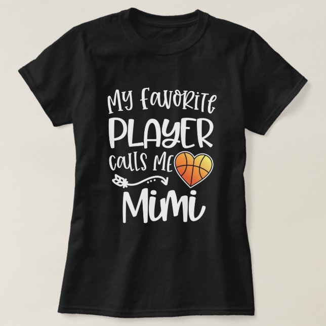 T-shirt Mon joueur de basket préféré m'appelle le cadeau (Design devant)