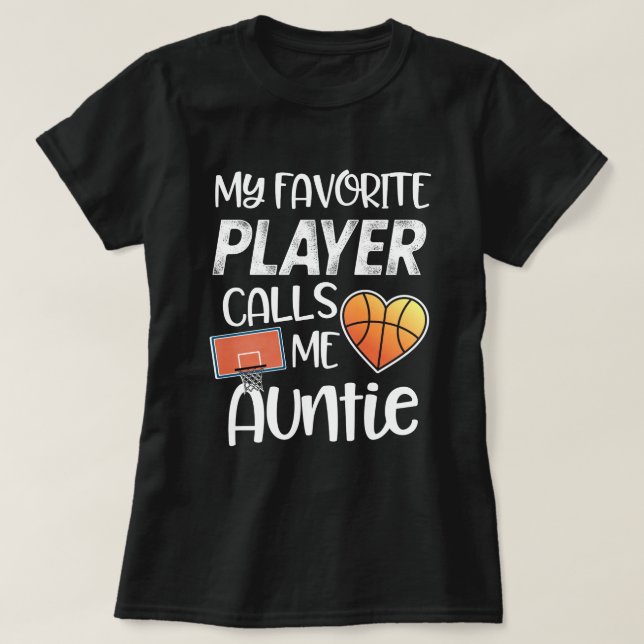 T-shirt Mon joueur de basket préféré m'appelle tante (Design devant)