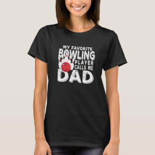 T-shirt Mon Joueur De Bowling Favori M'Appelle Papa