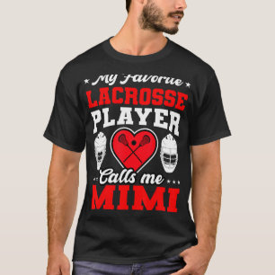T-shirt Mon Joueur de crosse préféré m'appelle Mimi Mère's