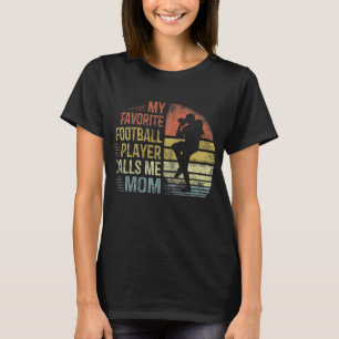 T-shirt Mon Joueur De Football Favori M'Appelle Maman Mama