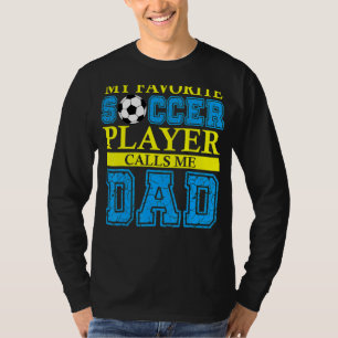 T-shirt Mon Joueur De Football Favori M'Appelle Papa Fête
