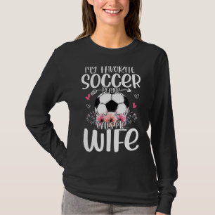 T-shirt Mon Joueur De Football Préféré M'Appelle Femme Cut
