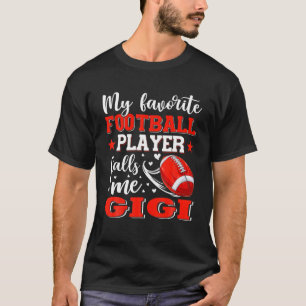 T-shirt Mon Joueur De Football Préféré M'Appelle Gigi Mère
