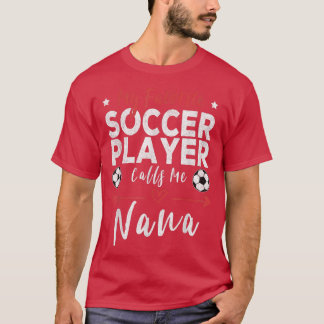 T-shirt Mon Joueur De Football Préféré M'Appelle Nana Socc