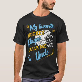 T-shirt Mon Joueur De Hockey Favori M'appelle Oncle Hockey