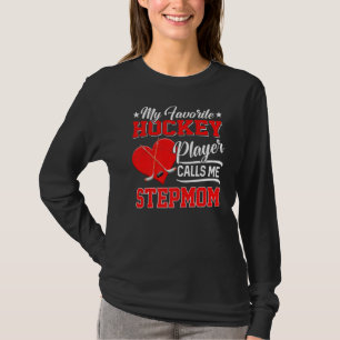 T-shirt Mon Joueur De Hockey Favori M'Appelle Stepmaman