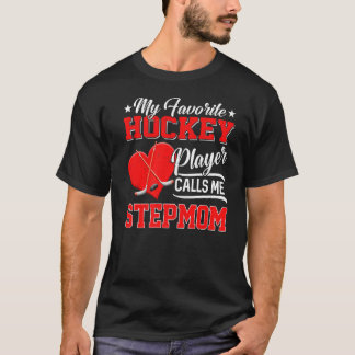 T-shirt Mon Joueur De Hockey Favori M'Appelle Stepmaman