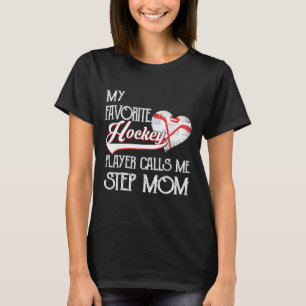 T-shirt Mon joueur de hockey préféré m'appelle chérie