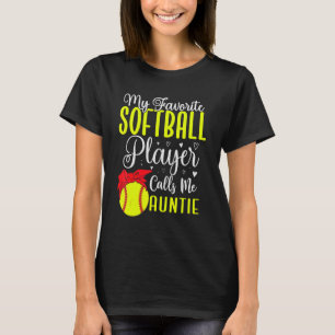 T-shirt Mon joueur de softball favori m'appelle Tante Maig