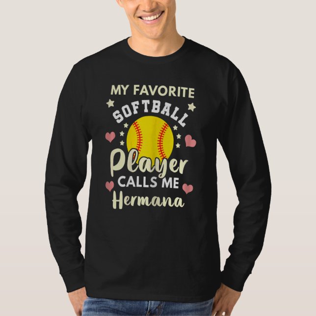 T-shirt Mon Joueur De Softball Préféré M'Appelle Hermana B (Devant)