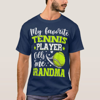 T-shirt Mon Joueur De Tennis Favori M'Appelle Grand-Mère'
