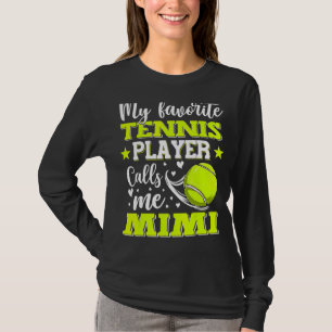 T-shirt Mon joueur de tennis favori m'appelle Mimi Mère D