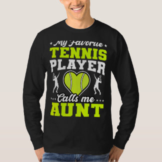 T-shirt Mon joueur de tennis favori m'appelle Tante Mère D