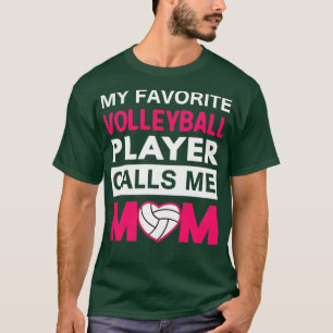 T-shirt Mon Joueur De Volley-Ball Favori M'Appelle Maman