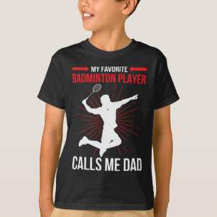 T-shirt Mon Joueur Dminton Préféré M'Appelle Papa Drôle At
