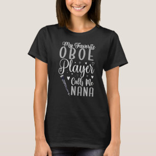 T-shirt Mon joueur d'Oboe favori m'appelle NANA Cute