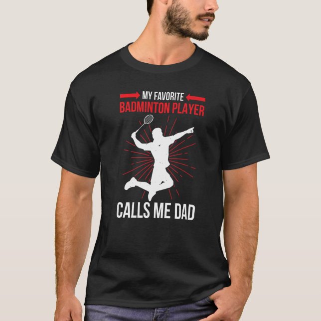 T-shirt Mon Joueur favori de badminton m'appelle Papa Athl (Devant)
