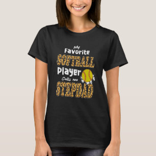 T-shirt Mon Joueur favori de softball m'appelle Stepdad Fa