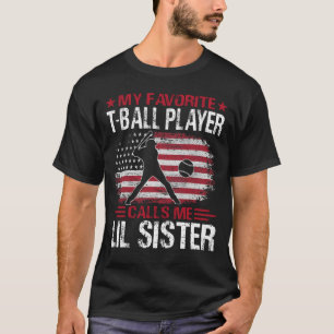 T-shirt Mon Joueur Favori De T-Ball M'Appelle LIL SISTER B